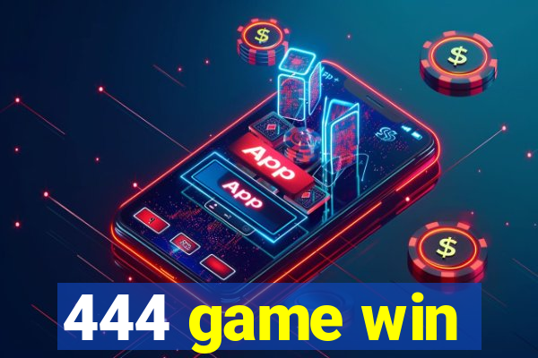 444 game win